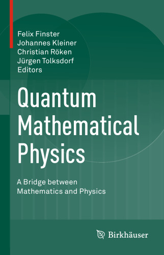 Quantum Mathematical Physics: A Bridge between Mathematics and Physics