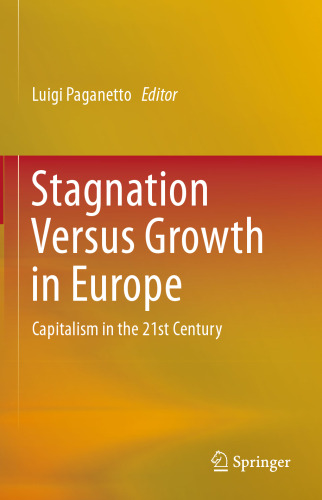 Stagnation Versus Growth in Europe: Capitalism in the 21st Century