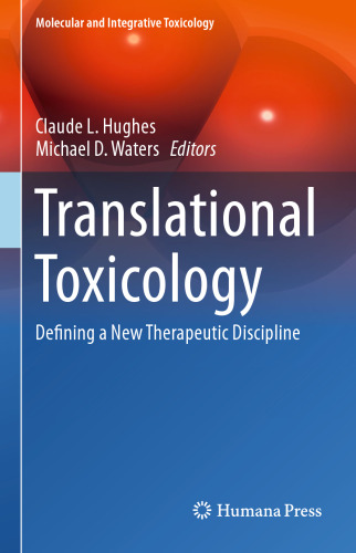 Translational Toxicology: Defining a New Therapeutic Discipline