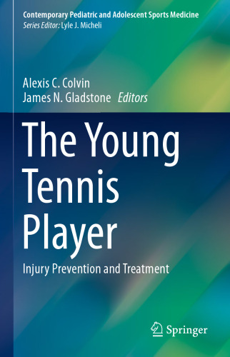 The Young Tennis Player: Injury Prevention and Treatment