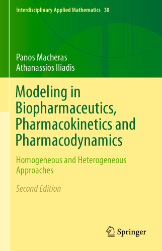 Modeling in Biopharmaceutics, Pharmacokinetics and Pharmacodynamics: Homogeneous and Heterogeneous Approaches