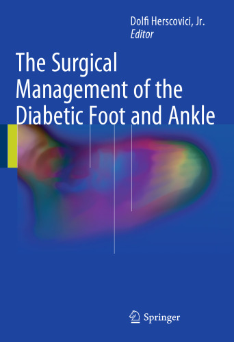 The Surgical Management of the Diabetic Foot and Ankle