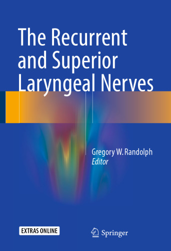 The Recurrent and Superior Laryngeal Nerves