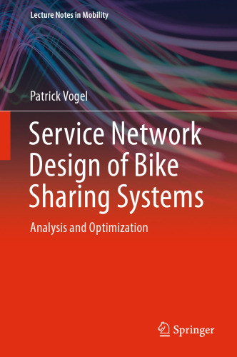 Service Network Design of Bike Sharing Systems: Analysis and Optimization