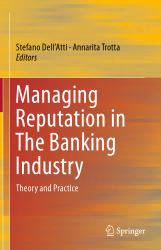 Managing Reputation in The Banking Industry: Theory and Practice