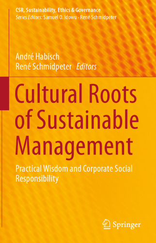 Cultural Roots of Sustainable Management: Practical Wisdom and Corporate Social Responsibility