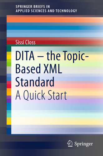 DITA – the Topic-Based XML Standard: A Quick Start