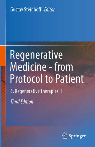 Regenerative Medicine - from Protocol to Patient: 5. Regenerative Therapies II