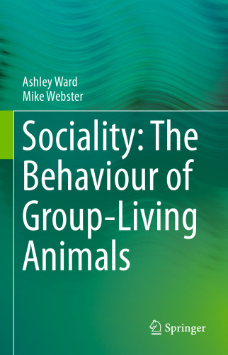 Sociality: The Behaviour of Group-Living Animals