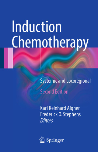 Induction Chemotherapy: Systemic and Locoregional
