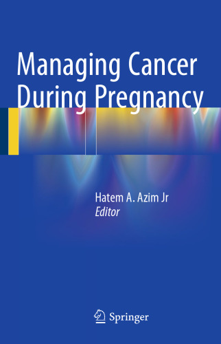 Managing Cancer during Pregnancy