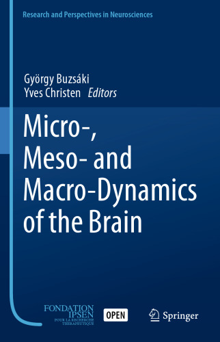 Micro-, Meso- and Macro-Dynamics of the Brain