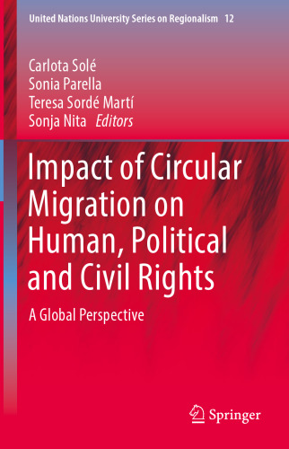 Impact of Circular Migration on Human, Political and Civil Rights: A Global Perspective