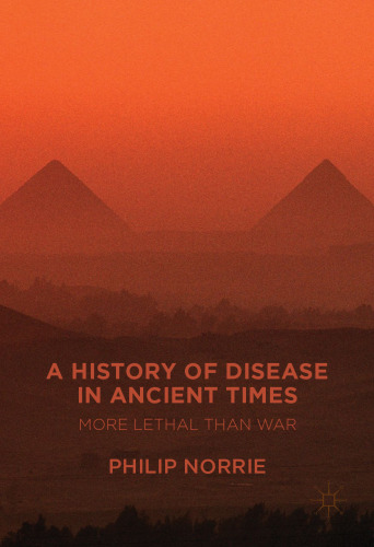 A History of Disease in Ancient Times: More Lethal than War