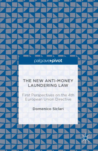 The New Anti-Money Laundering Law : First Perspectives on the 4th European Union Directive