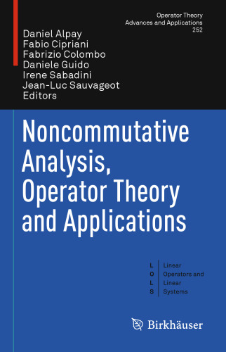 Noncommutative Analysis, Operator Theory and Applications