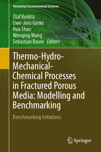 Thermo-Hydro-Mechanical-Chemical Processes in Fractured Porous Media: Modelling and Benchmarking: Benchmarking Initiatives