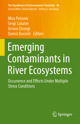 Emerging Contaminants in River Ecosystems: Occurrence and Effects Under Multiple Stress Conditions