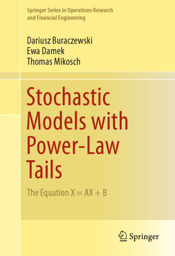 Stochastic Models with Power-Law Tails: The Equation X = AX + B