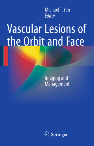 Vascular Lesions of the Orbit and Face: Imaging and Management