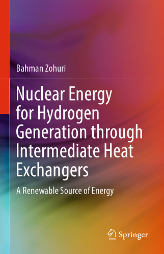  Nuclear Energy for Hydrogen Generation through Intermediate Heat Exchangers: A Renewable Source of Energy