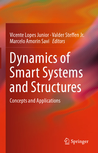 Dynamics of Smart Systems and Structures: Concepts and Applications