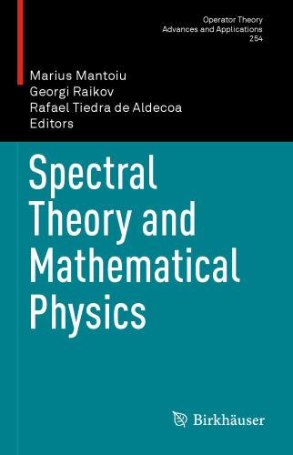 Spectral Theory and Mathematical Physics