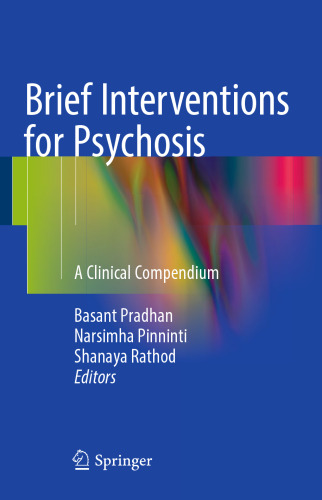 Brief Interventions for Psychosis: A Clinical Compendium