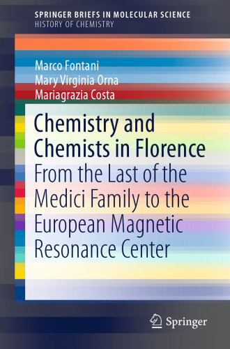 Chemistry and Chemists in Florence: From the Last of the Medici Family to the European Magnetic Resonance Center