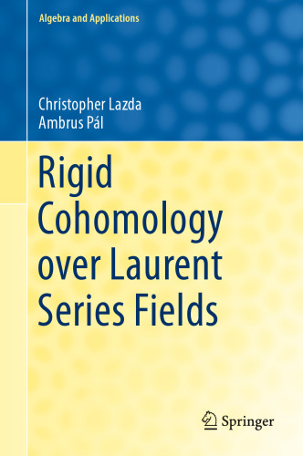 Rigid Cohomology over Laurent Series Fields