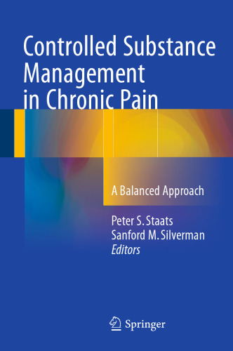 Controlled Substance Management in Chronic Pain: A Balanced Approach