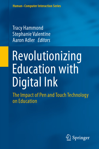 Revolutionizing Education with Digital Ink: The Impact of Pen and Touch Technology on Education