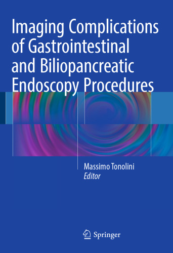 Imaging Complications of Gastrointestinal and Biliopancreatic Endoscopy Procedures