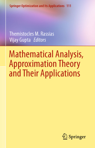 Mathematical Analysis, Approximation Theory and Their Applications