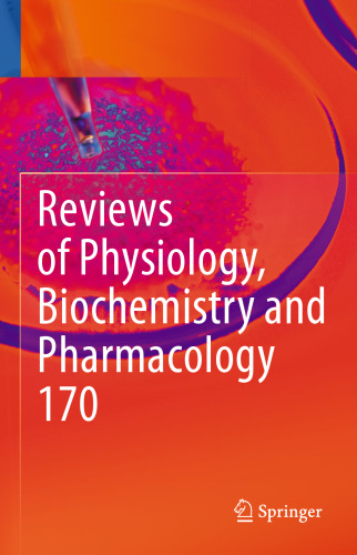 Reviews of Physiology, Biochemistry and Pharmacology Vol. 170