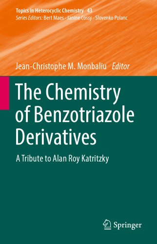 The Chemistry of Benzotriazole Derivatives: A Tribute to Alan Roy Katritzky