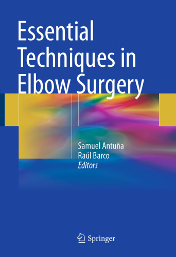 Essential Techniques in Elbow Surgery