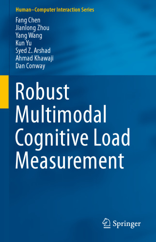 Robust Multimodal Cognitive Load Measurement