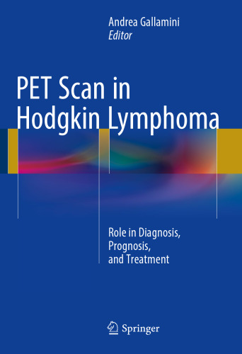 PET Scan in Hodgkin Lymphoma: Role in Diagnosis, Prognosis, and Treatment