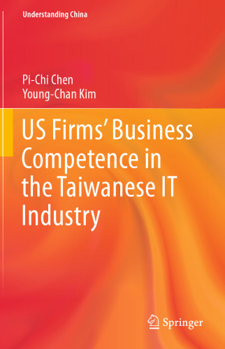US Firms’ Business Competence in the Taiwanese IT Industry
