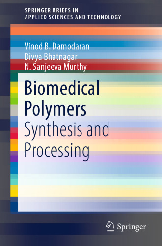 Biomedical Polymers: Synthesis and Processing