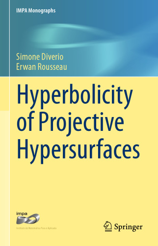 Hyperbolicity of Projective Hypersurfaces