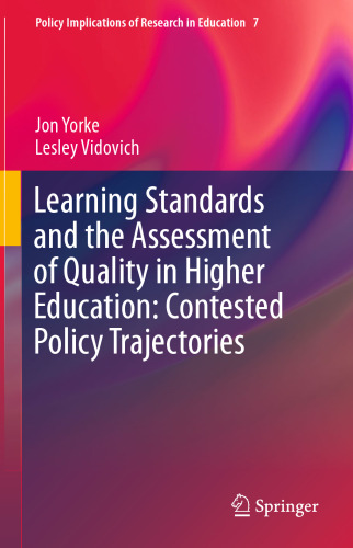 Learning Standards and the Assessment of Quality in Higher Education: Contested Policy Trajectories