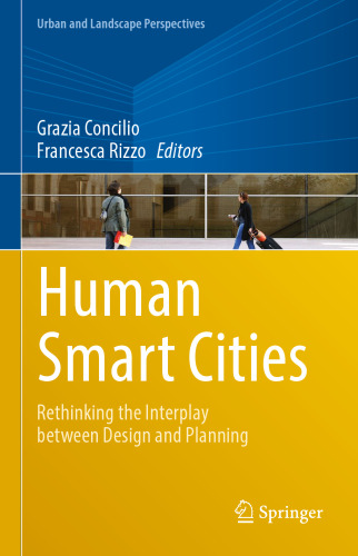Human Smart Cities: Rethinking the Interplay between Design and Planning