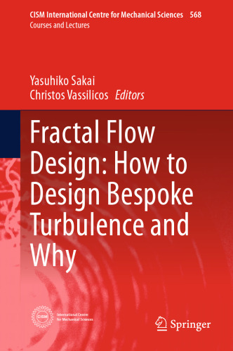Fractal Flow Design: How to Design Bespoke Turbulence and Why