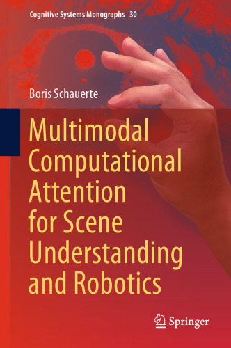 Multimodal Computational Attention for Scene Understanding and Robotics