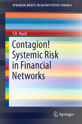 Contagion! Systemic Risk in Financial Networks
