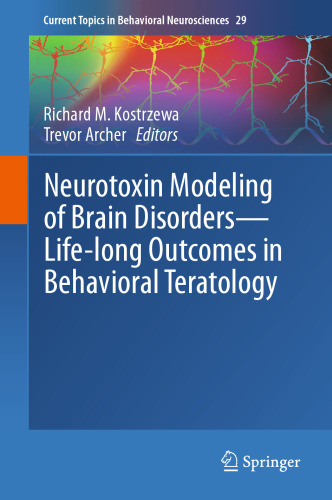 Neurotoxin Modeling of Brain Disorders — Life-long Outcomes in Behavioral Teratology