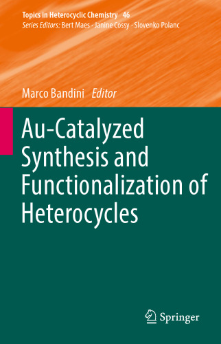 Au-Catalyzed Synthesis and Functionalization of Heterocycles