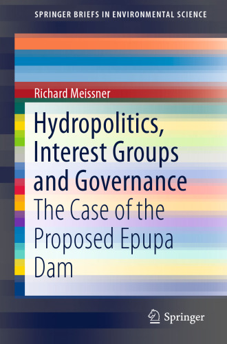 Hydropolitics, Interest Groups and Governance: The Case of the Proposed Epupa Dam